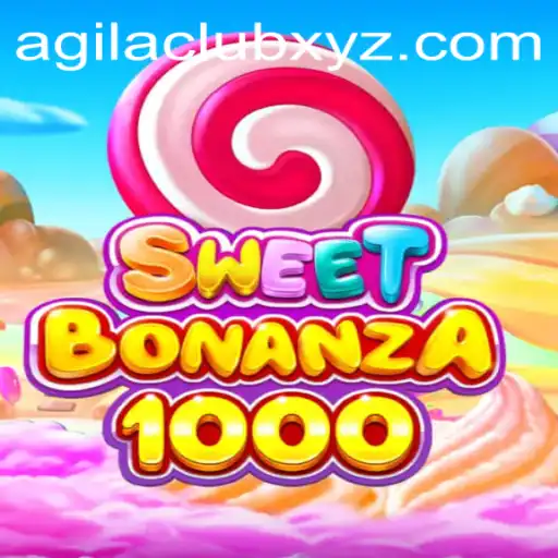 SweetBonanza1000: The Ultimate Gaming Experience with Agilaclub